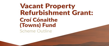 Схема грантов на ремонт пустующих домов - Croí Cónaithe Towns Fund