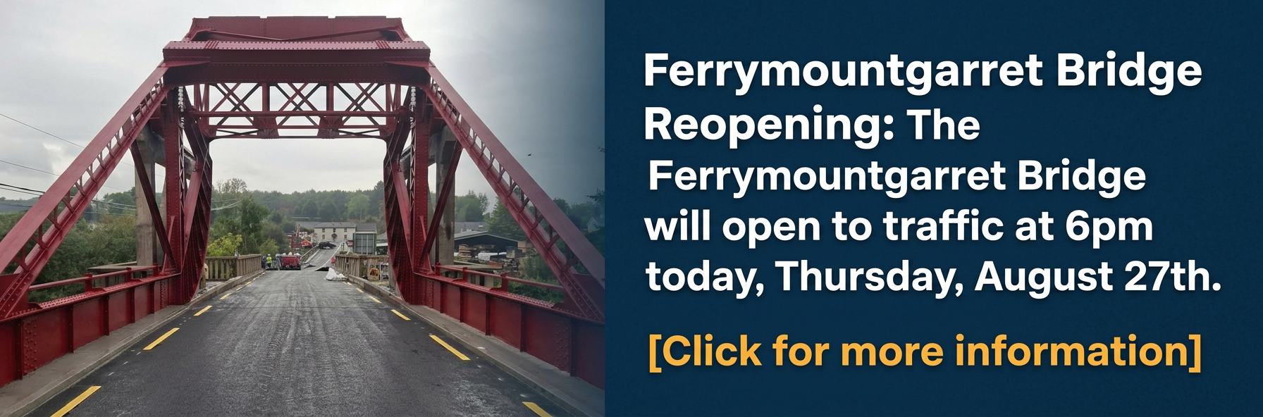 The-Ferrymountgarret-Bridge-will-open-to-traffic-at-6pm-today, The-Ferrymountgarret-Bridge-will-open-to-traffic-at-6pm-today,